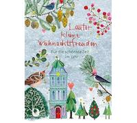 Lauter kleine Weihnachtsfreuden: Für die schönste Zeit im Jahr