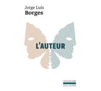 Jorge Luis Borges – L'Auteur et autres textes : El Hacedor – Traduction Roger Caillois – Gallimard