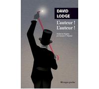 L'Auteur ! L'auteur ! - David Lodge - Rivages - Poche - Roman