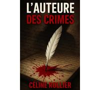 L'auteure des crimes