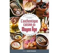 L'Authentique Cuisine du Moyen Age
