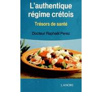 L'authentique Régime Crétois - Trésors De Santé