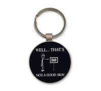 Lauthings Porte-clés humoristique avec inscription « Well That's Not A Good Sign » en verre noir, personnalisé, en acier