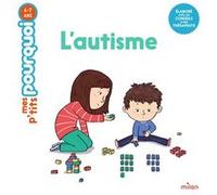 L'autisme Agnès Cathala (Auteur), Aviel Basil (Illustration)