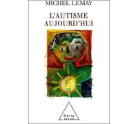 L'Autisme aujourd'hui