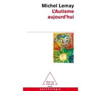 Michel Lemay – L'autisme Aujourd'hui – Occasion – Jacob