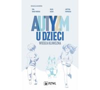 L'autisme chez l'enfant Connaissances cliniques (Buch auf Polnisch)
