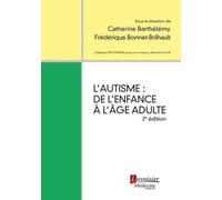 L'autisme : de l'enfance à l'âge adulte (2e édition)