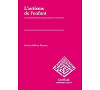 L'autisme de l'enfant. Un développement sociocognitif différent: Un développement sociocognitif différent