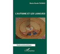 L'autisme et les langues - Marie-Claude Thomas - L'harmattan - broché - Livre