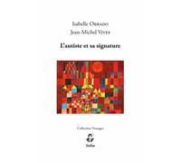 L'autisme et sa signature - Isabelle Orrado - Stilus - broché - Etude