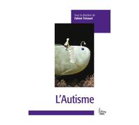 L'Autisme - Fabien Trécourt - Sciences Humaines Eds - broché - Essai