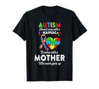 L'autisme ne vient pas avec un manuel (français non garanti). Il est livré avec une mère T-Shirt