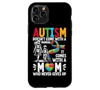 L'autisme n'est pas livré avec un manuel (français non garanti), il est livré avec une maman autisme Coque pour iPhone 11 Pro