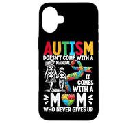 L'autisme n'est pas livré avec un manuel (français non garanti), il est livré avec une maman autisme Coque pour iPhone 16 Plus
