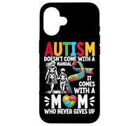 L'autisme n'est pas livré avec un manuel (français non garanti), il est livré avec une maman autisme Coque pour iPhone 16