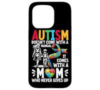 L'autisme n'est pas livré avec un manuel (français non garanti), il est livré avec une maman autisme Coque pour iPhone 15 Pro