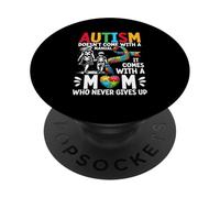 L'autisme n'est pas livré avec un manuel (français non garanti), il est livré avec une maman autisme PopSockets PopGrip Adhésif