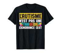 L'Autisme N'Est Pas Une Tragédie Autiste Famille Cadeau T-Shirt