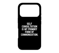 L'auto-Consultation est ma Principale Forme de Communication Witty Coque pour iPhone 17 Pro