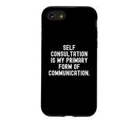 L'auto-Consultation est ma Principale Forme de Communication Witty Coque pour iPhone SE (2020) / 7/8