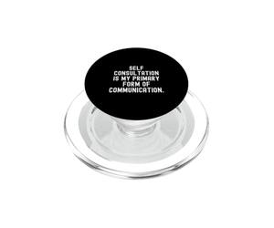 L'auto-Consultation est ma Principale Forme de Communication Witty PopSockets PopGrip pour MagSafe