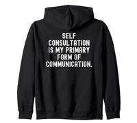 L'auto-Consultation est ma Principale Forme de Communication Witty Sweat à Capuche