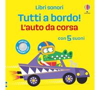 L'auto da corsa. Ediz. a colori
