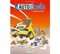 Christophe Cazenove – L'Auto-école – Tome 4 : Formation accélérée – Cartonné