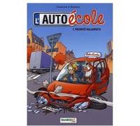 L'auto-École Tome 7 - Priorité Maladroite Christophe Cazenove Christophe Cazenove - Alexandre Amouriq (Auteur)