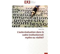 L'auto-Évaluation Dans Le Cadre Institutionnel: Mythe Ou Réalité?