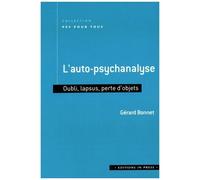 L'auto-Psychanalyse - Oubli, Lapsus, Perte D'objets