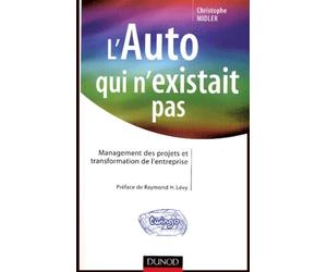 L'Auto qui n'existait pas: Management des projets et transformation de l'entreprise