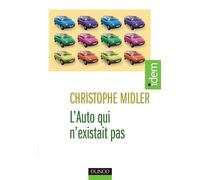 L'Auto qui n'existait pas - Management des projets et transformation de l'entreprise - Christophe Midler - Dunod - broché - Etude