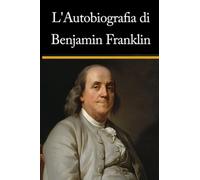 L'autobiografia di Benjamin Franklin