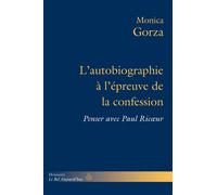 L'autobiographie à l'épreuve de la confession Penser avec Paul Ricoeur - Monica Gorza - Hermann - broché - Essai