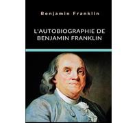 L'autobiographie de Benjamin Franklin