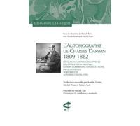 L'autobiographie De Charles Darwin (1809-1882) - Rétablissant Les Passages Supprimés De La Publication Originale - Edition Comprenant Annexes Et Notes Par Sa Petite-Fille Nora Barlow...