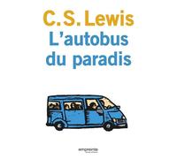 L'autobus du Paradis - Clive Staples Lewis - Empreinte Temps Present - broché - Roman