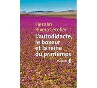 L'autodidacte, le boxeur et la reine du printemps - Hernán Rivera Letelier - A.m. Metailie - broché - Roman