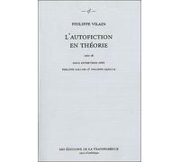 L'autofiction en théorie - Philippe Vilain - La Transparence - broché - Essai