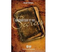 L'autoguérison et ses Secrets - Daniel Sévigny - Mortagne Eds - broché - Guide