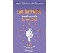 L'autohypnose, une solution contre la douleur