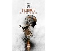 L'Automate de Nuremberg 2024 - Thomas Day - Le Belial Eds - broché - Roman