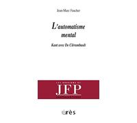 L'automatisme mental: Kant avec De Clérambault