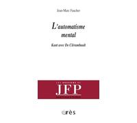 L'automatisme mental Kant avec De Clérambault - Jean-Marc Faucher - Eres - broché - Essai