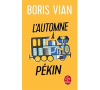 L'Automne à Pékin - Boris Vian - Lgf - Poche - Roman