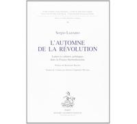 L'automne de la revolution. luttes et cultures politiques dans la France thermidorienne