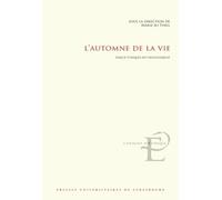 L'automne De La Vie - Enjeux Éthiques Du Vieillissement