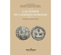 L'automne de l'Afrique romaine Hommage à Claude Lepelley - Christophe J. Goddard - Hermann - broché - Essai